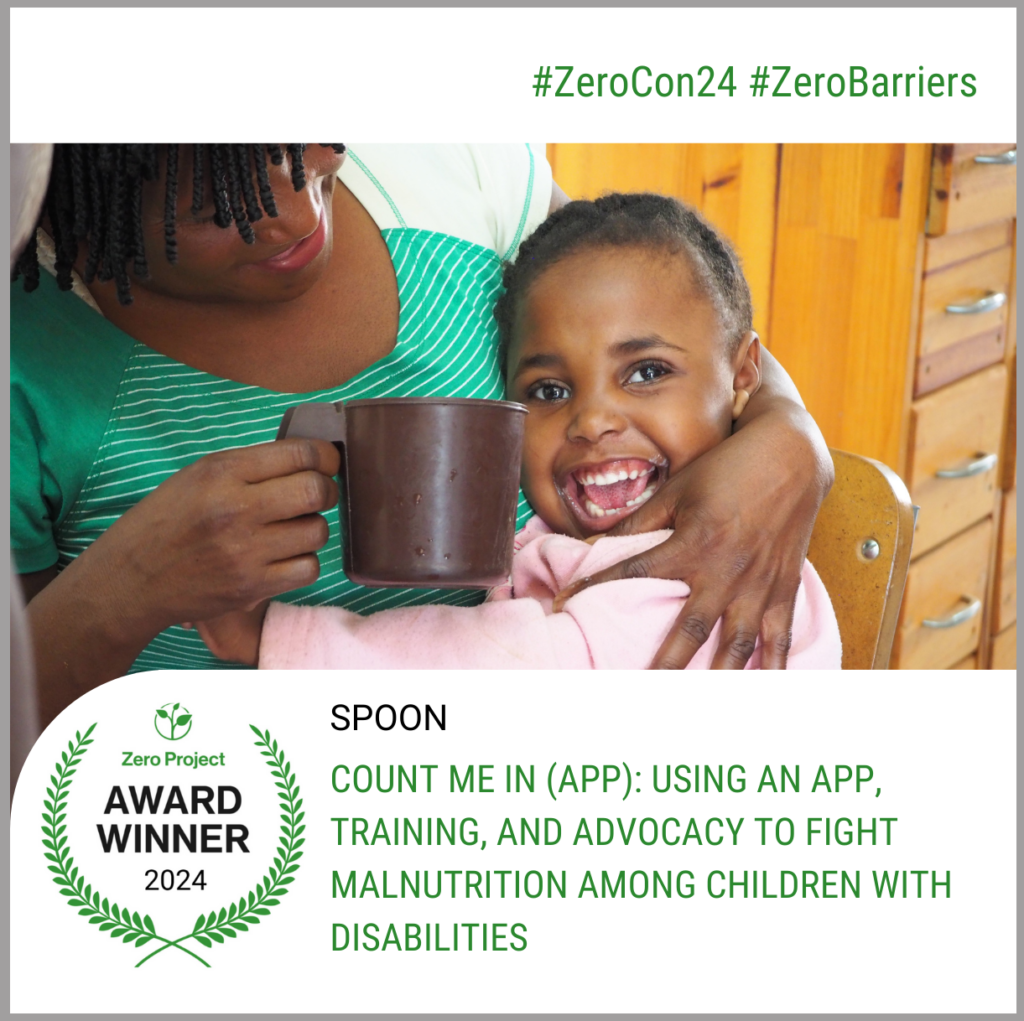 SPOON Zero Project Award Winner 2024. Count Me In (App): Using an app, training, and advocacy to fight malnutrition among children with disabilities